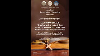 Lectio Magistralis quotTrasformerò la valle di Acor in porta di speranzaquot [upl. by Zorine351]