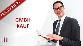 Praxisfall 2 Unternehmenskauf und Unternehmensverkauf Gesamtkonzept vom Steuerberater [upl. by Nylhsoj]