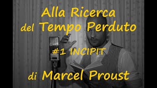 Alla Ricerca del Tempo Perduto di Marcel Proust 1 Incipit letto da Daniele Trucchia [upl. by Annovoj]