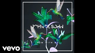 John De Sohn  Hum With Me Audio [upl. by Annabella]