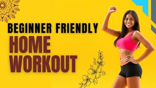 BeginnerFriendly Home Workout Routines 2024 [upl. by Leonerd]