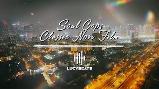 Soul Cops Classic Noir Film  Your Chillest Jazz Music  Ep 13 [upl. by Nrol81]