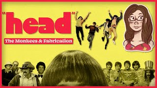 Head The Monkees and Fabrication  AdequateEmily [upl. by Ecienahs]