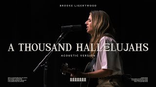 Brooke Ligertwood  A Thousand Hallelujahs Acoustic Version [upl. by Yraunaj]