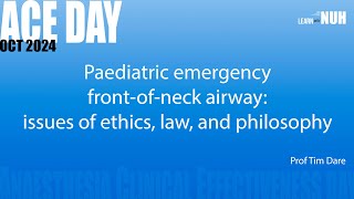 Paediatric emergency frontofneck airway issues of ethics law and philosophy [upl. by Karlens]