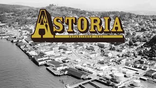 Astoria Full Documentary  Oregon Experience  OPB [upl. by Noonberg]