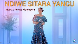 NDIWE SITARA YANGU  Mtunzi Nereus Mutongore Pro studios choir [upl. by Auohs]