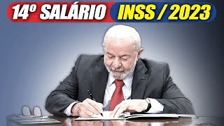 ATENÇÃO LULA DECIDE sobre o PAGAMENTO do 14° SALÁRIO INSS 2023 para APOSENTADOS e PENSIONISTAS [upl. by Eiwoh]