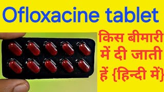 Ofloxacine tablet ip 200mg in hindi  ofloxacine tablet uses  zenflox 200  oflomac 200 oflox 200 [upl. by Nylasej199]