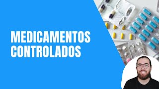 Lista completa e informações essenciais dos Medicamentos Controlados [upl. by Gerda]