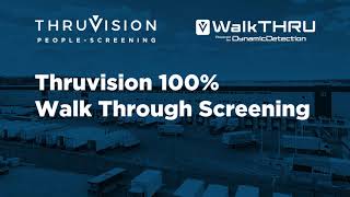 Thruvision WalkTHRU 100 Screening Solution [upl. by Rutan]