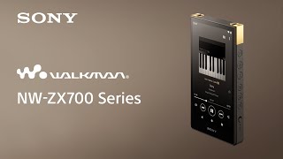 Sony Walkman® NWZX700 Series Official Product Video  Official Video [upl. by Okir]