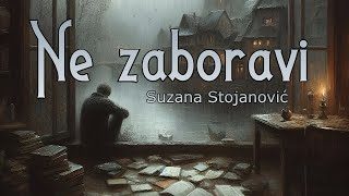 Ne zaboravi  Suzana Stojanović   Pjesmo moja [upl. by Alleris123]