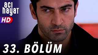 Acı Hayat 33Bölüm Full HD [upl. by Anilocin112]