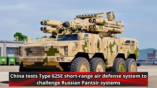 China tests Type 625E short range air defense system to challenge Russian Pantsir systems [upl. by Haugen]