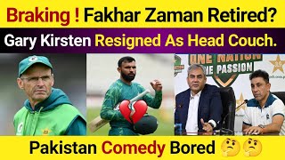 Fakhar Zaman Retired  Gary Kirsten Resigned As Head Couch  Pakistan Comedy Bored [upl. by Sido408]