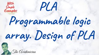 COA 36 PLA  Programmable logic array [upl. by Akedijn272]