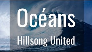 Océans  Hillsong United [upl. by Eisnil]