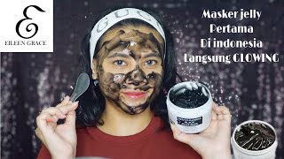 REVIEW EILEEN GRACE Black Jelly Mask  Masker For Oily Skin [upl. by Devonna]