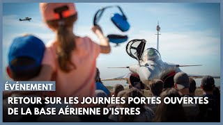 Retour sur les journées portes ouvertes de la base aérienne d’Istres [upl. by Rudd]