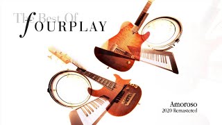 Fourplay  Amoroso 2020 Remastered [upl. by Farland]