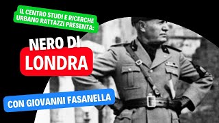 Nero di Londra con Giovanni Fasanella [upl. by Redmund767]