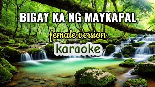 BIGAY KA NG MAYKAPAL  karaoke [upl. by Einnoj]