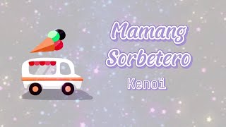 Mamang Sorbetero by Kenoi Tiktok Song 2024 [upl. by Floridia843]