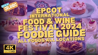 Epcot International Food amp Wine Festival 2024 FULL Foodie Guide [upl. by Aremat]