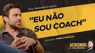 OS MAIORES FRACASSOS DE PABLO MARÃ‡AL  ACHISMOS PODCAST 303 [upl. by Wolsniw]