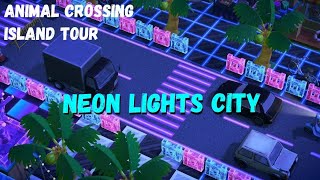 ACNH Island Tour Neon Lights City [upl. by Kester]