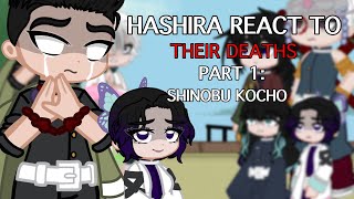 HASHIRA REACT TO THEIR DEATHS ‼️MANGA SPOILERS ‼️ PART 1 SHINOBU KOCHO GL2 KNY 2X [upl. by Nikolaos]