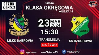 NA ŻYWO LIGA OKRĘGOWA MLKS DĄBROVIA vs KS RZUCHOWA 202324 [upl. by Yrailih405]