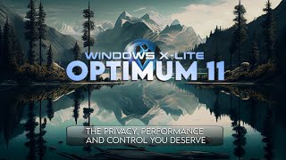 Windows XLite Optimum 11 23H2 Pro • The Privacy Performance and Control You Deserve [upl. by Arda724]