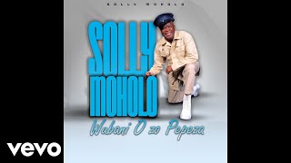 Solly Moholo  O lefika laka Official Audio [upl. by Aredna]