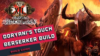 319Doryanis Touch Berserker Path of Exile Build Guide [upl. by Ynad285]