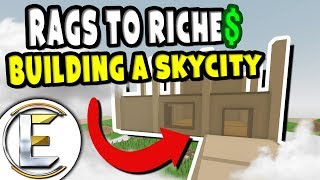 BUILDING A SKYCITY  Unturned Roleplay Rags to Riches Reboot 9  Building Shops In The Sky RP [upl. by Nira]