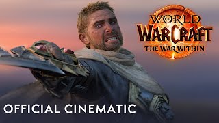 The War Within Announce Cinematic  World of Warcraft [upl. by Leviralc]