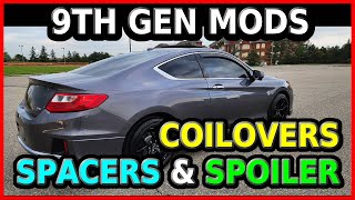 Mods For My Accord Honda V6 6MT 9th Gen Mods BC Coilovers Spacers And Trunk Spoiler [upl. by Gwenneth]