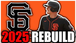 Rebuilding the San Francisco Giants for 2025 [upl. by Moguel]