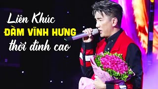 Liên Khúc Đàm Vĩnh Hưng  LK Trữ Tình Thời Đỉnh Cao Của Đàm Vĩnh Hưng [upl. by Gamal]