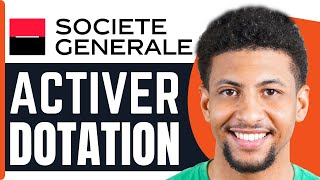 Comment Activer La Dotation Societe Generale  En 2024 [upl. by Stormy]