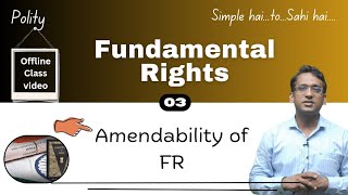 Fundamental Rights  Amendability of FR  Explained upsc polity constitution [upl. by Arakat]