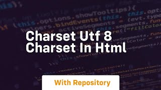 Charset utf 8 charset in html [upl. by Helse251]