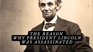 Eng The reason why President Lincoln was assassinated ☘ [upl. by Forelli]