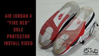 Air Jordan 4 quotFire Redquot Sole Protector Install Tutorial [upl. by Oruntha]