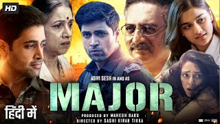 Major Full Movie In Hindi Dubbed  Adivi Sesh  Saiee Manjrekar  Prakash Raj  Review amp Facts HD [upl. by Aerdnael983]