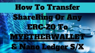 How to Transfer an ERC20 Token using MEW My Ether Wallet and Your Nano Ledger S or Nano Ledger X [upl. by Victorie634]