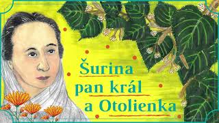 Šurina pan král a Otolienka  Pohádky Boženy Němcové [upl. by Nerte]