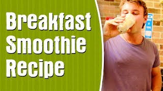 How To Make a Breakfast Smoothie — Easy Breakfast Smoothie Recipe [upl. by Andel]